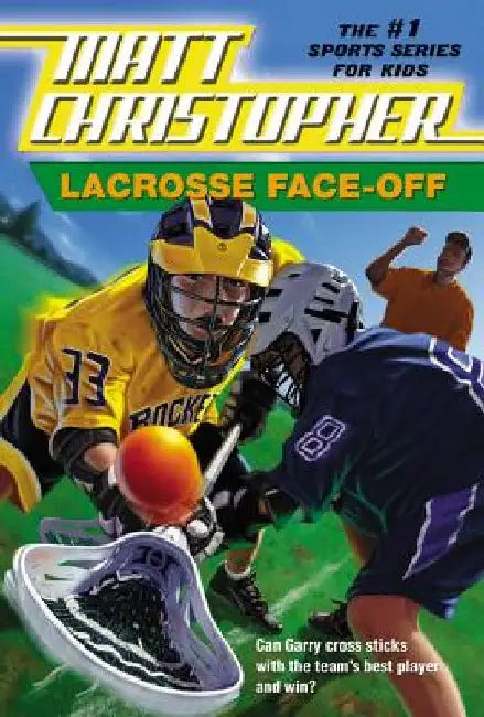 Lacrosse Face-Off by Matt Christopher