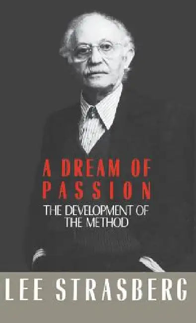 A Dream of Passion by Lee Strasberg