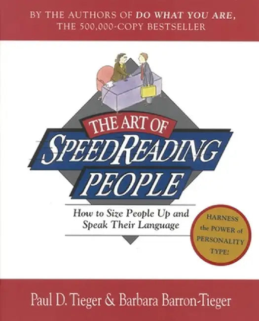 Art Of Speed Reading People: Harness the Power of Personality Type and Create.. by Paul D. Tieger