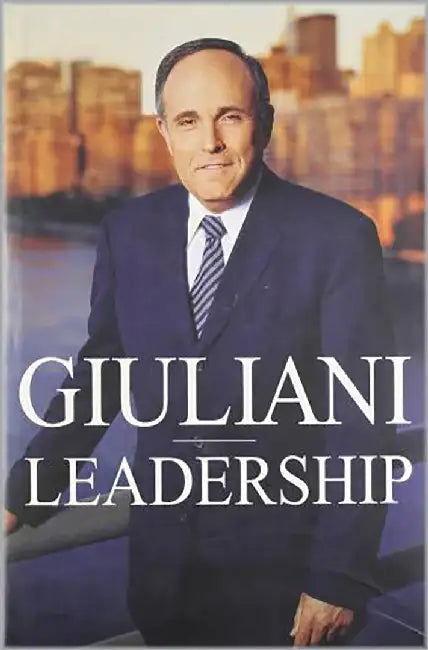 Leadership by Rudolph Giuliani