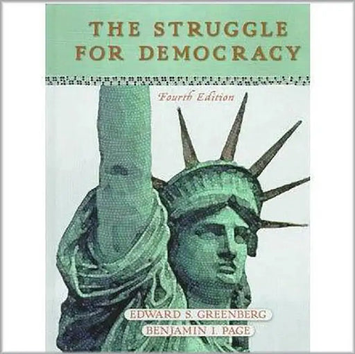 The Struggle For Democracy by E.S. Greenberg by E.S. Greenberg