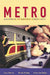 Metro: Journeys in Writing Creatively by Hans Ostrom, Wendy Bishop, Katharine Haake