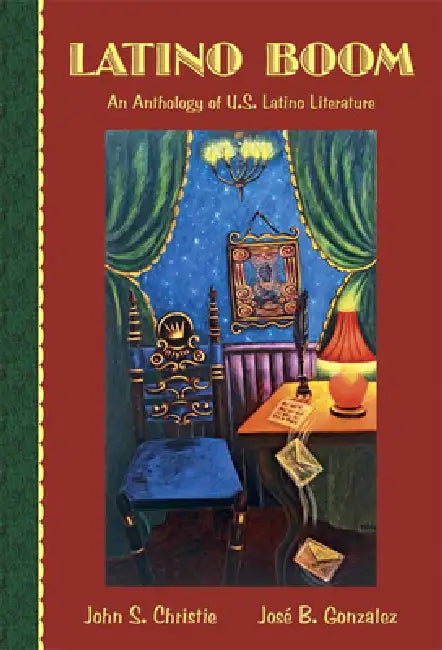 Latino Boom: An Anthology of U.S. Latino Literature by John Christie, Jose Gonzalez