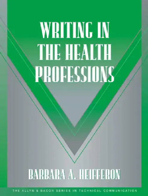 Writing in the Health Professions by Barbara Heifferon, Stuart Brown