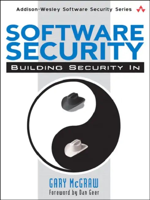 Software Security: Building Security in by Gary McGraw