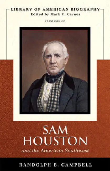 Sam Houston and the American Southwest by Randolph Campbell