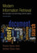 Modern Information Retrieval: The Concepts and Technology Behind Search by Ricardo Baeza-Yates