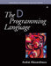 The D Programming Language by Andrei Alexandrescu