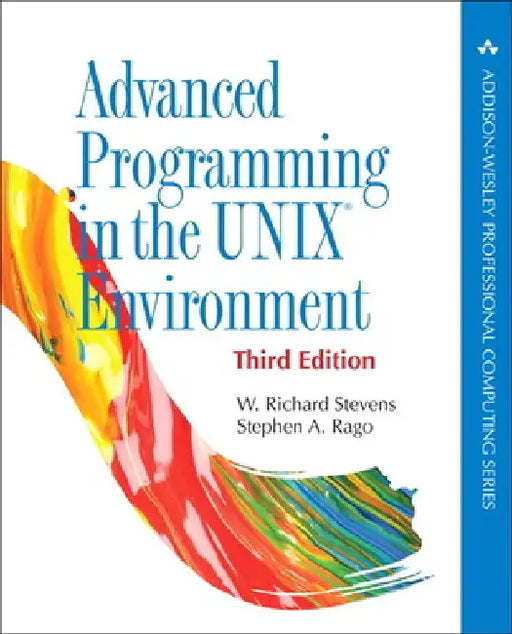 Advanced Programming in the Unix Environment by W. Richard Stevens