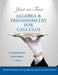 Just-In-Time Algebra and Trigonometry for Calculus by Guntram Mueller, Ronald Brent