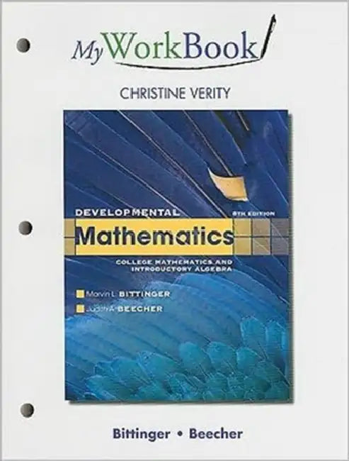Myworkbook for Developmental Mathematics by Marvin Bittinger, Judith Beecher