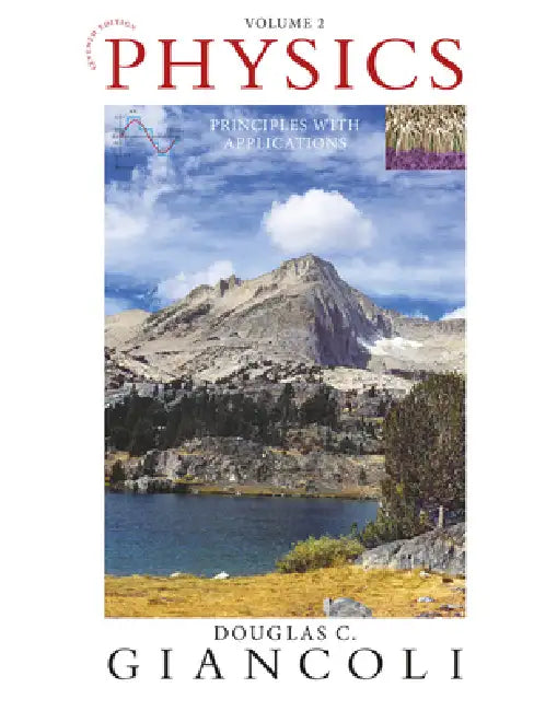 Physics: Principles with Applications, Volume 2 (Chapters 16-33) by Douglas Giancoli