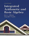 Integrated Arithmetic and Basic Algebra by Bill Jordan, William Palow
