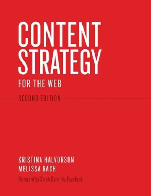 Content Strategy for the Web by Kristina Halvorson
