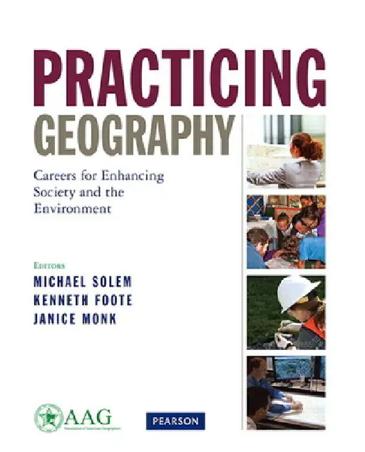 Practicing Geography by Association of American Geographers, Martha Taylor