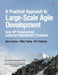 A Practical Approach to Large-Scale Agile Development: How HP Transformed LaserJet FutureSmart Firmware by Gary Gruver, Mike Young, Pat Fulghum