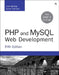 PHP and MySQL Web Development by Luke Welling