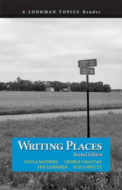 Writing Places by Paula Mathieu, Tim Lindgren, George Grattan