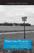 Writing Places by Paula Mathieu, Tim Lindgren, George Grattan