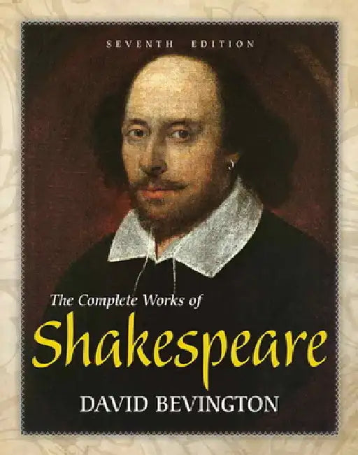 The Complete Works of Shakespeare by David Bevington