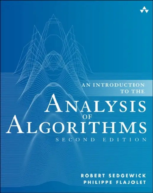 An Introduction to the Analysis of Algorithms by Robert Sedgewick, Philippe Flajolet