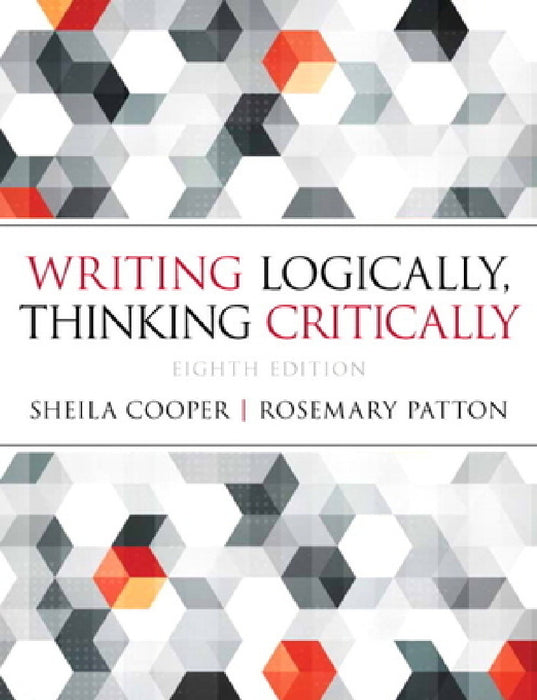 Writing Logically Thinking Critically by Sheila Cooper, Rosemary Patton