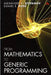 From Mathematics to Generic Programming by Alexander Stepanov