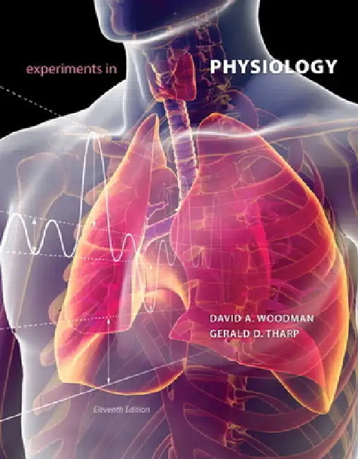 Experiments in Physiology by David Woodman, Gerald Tharp