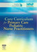 Core Curriculum for Primary Care Pediatric Nurse Practitioners by National Association of Pediatric Nurse, Association of Faculties of Pediatric Nu, Nancy A. Ryan-Wenger