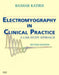 Electromyography in Clinical Practice: A Case Study Approach by Bashar Katirji