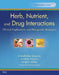 Herb, Nutrient, and Drug Interactions: Clinical Implications and Therapeutic Strategies by Mitchell Bebel Stargrove