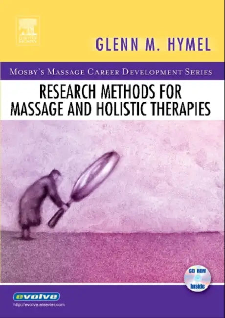 Research Methods for Massage and Holistic Therapies by Glenn Hymel
