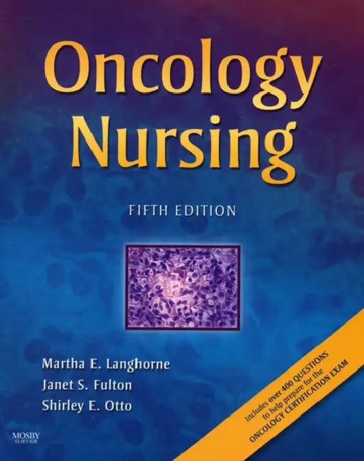 Oncology Nursing by Martha Langhorne, Janet Fulton, Shirley E. Otto