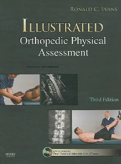 Illustrated Orthopedic Physical Assessment [With DVD] by Ronald C. Evans