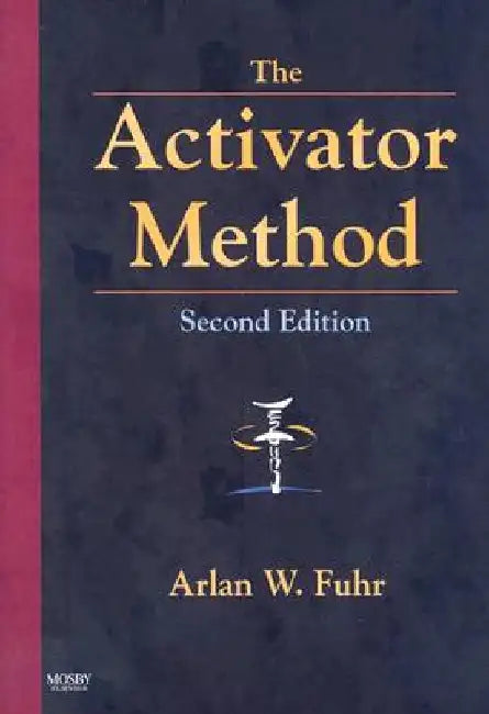The Activator Method by Arlan W. Fuhr