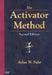 The Activator Method by Arlan W. Fuhr