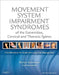 Movement System Impairment Syndromes of the Extremities, Cervical and Thoracic Spines: Considerations for Acute and Long-Term Management by Shirley Sahrmann