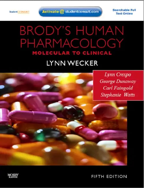 Brody's Human Pharmacology: Molecular to Clinical [With Access Code] by Lynn Crespo