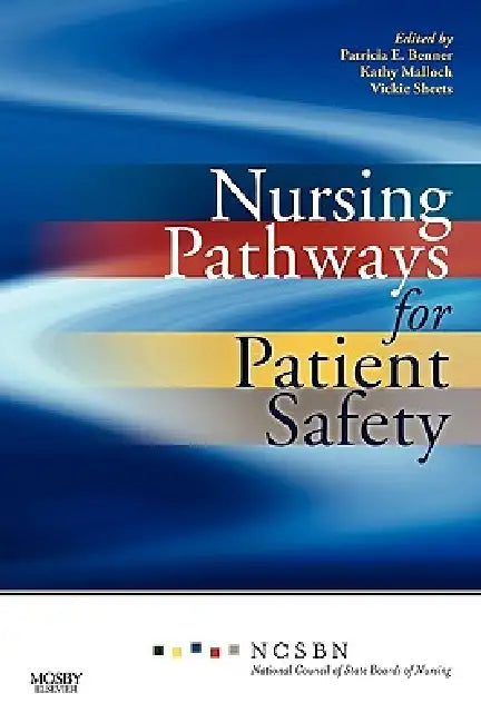 Nursing Pathways for Patient Safety by National Council of State Boards of Nurs