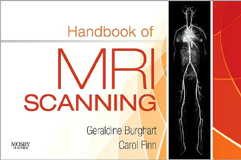 Handbook of MRI Scanning by Geraldine Burghart