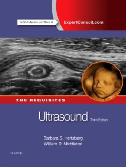 Ultrasound: The Requisites by Barbara S. (Professor Of Radiology, Associate Professor Of Obstetrics And Gynecology, Duke University School Of Medicine, Duke University Health System, Durham, North Carolina) Hertzberg