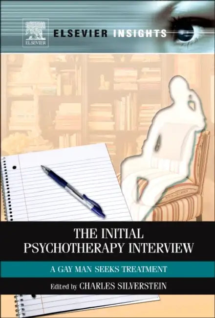 Initial Psychotherapy Interview: A Gay Man Seeks Treatment by Charles Silverstein