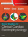 Case Studies in Clinical Cardiac Electrophysiology by John M. Miller