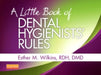 A Little Book of Dental Hygienists' Rules - Revised Reprint by Jane Delury