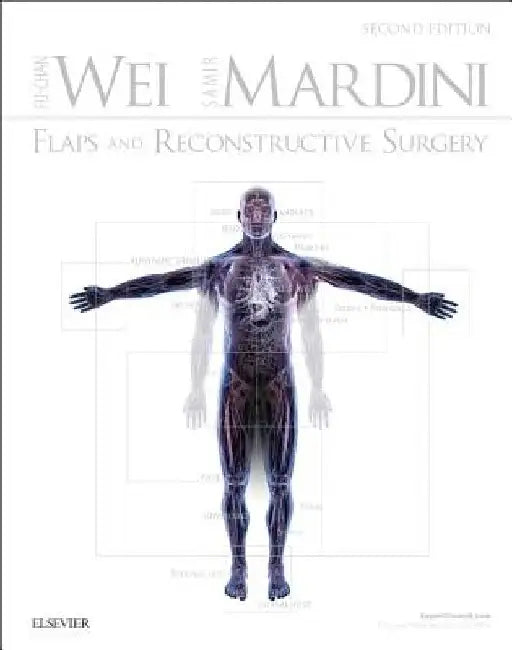 Flaps and Reconstructive Surgery by Fu-Chan Wei