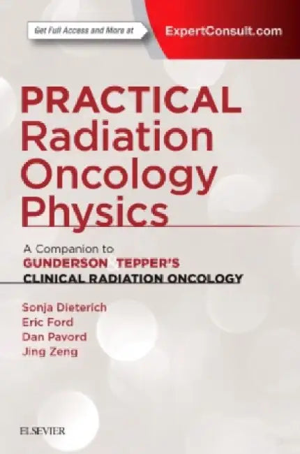 Practical Radiation Oncology Physics by Sonja (Professor Of Physics, Residency Co-Director, Department Of Radiation Oncology, University Of California, Davis, Sacramento, California) Dieterich