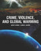 Crime, Violence, And Global Warming by No Author