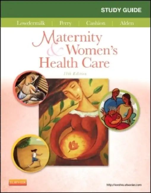 Study Guide for Maternity & Women's Health Care by Deitra Leonard Lowdermilk, Shannon E. Perry, Mary Catherine Cashion