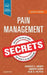 Pain Management Secrets by Charles E. Argoff