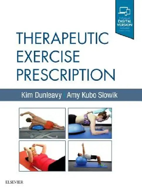 Therapeutic Exercise Prescription by Kim Dunleavy
